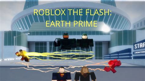 Every Arrow Character In Roblox The Flash Earth Prime Youtube