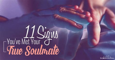 11 Signs Youve Met Your True Soulmate Soulmate Signs Soulmate