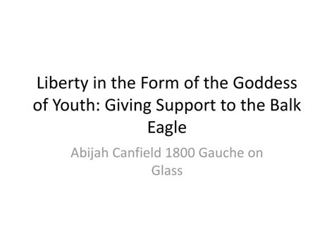 Abijah Canfield 1800 Gauche On Glass Ppt Download