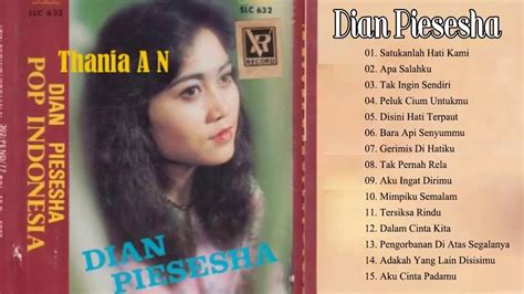 Dian Piesesha Full Album Tembang Kenangan Lagu Lawas Nostalgia Indonesia 80an 90an