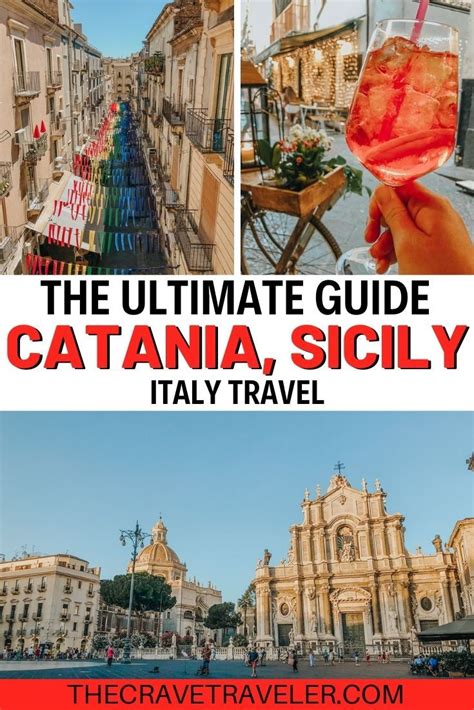 The Ultimate Guide To Catania Sicily In Italy Sicily Italy Travel
