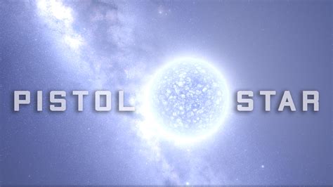 The Pistol Star Features And Facts The Planets