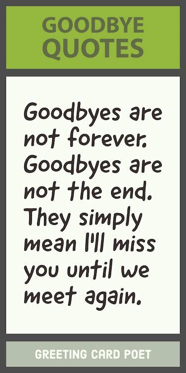 Funny goodbye quotes are useful to specially thank and say goodbye to someone in funny and creative way, so as to ease the it's always great things to say goodbye to people when you have the chance, even if they might be going away for a short while, longer duration or even permanently. 26+ Famous Short Goodbye Quotes - Best Quote HD