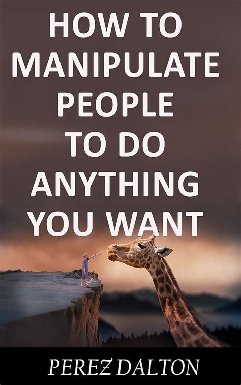 How To Manipulate People To Do Anything You Want Powerful Social