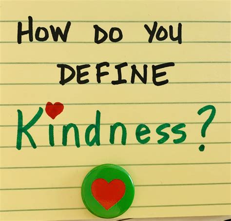 What’s Your Definition Of Kindness The Love And Kindness Project