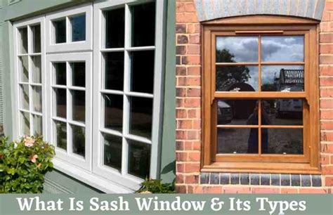 Unlocking The Beauty And Functionality Of Sash Windows Exploring Types