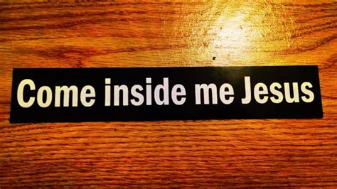 Come Inside Me Jesus Sticker Etsy