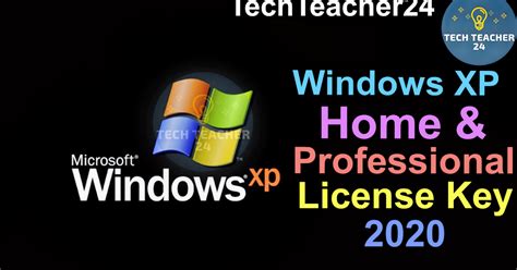 Windows Xp Home And Professional License Key 2020 How To Download