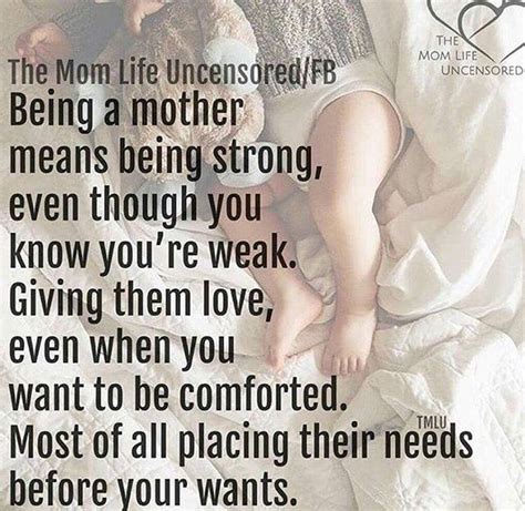 Being A Mother Means Being Strong Even Though You Know You