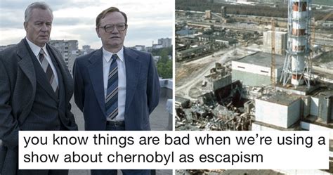 Here are 15 compelling quotes from the series. Just 18 of our favourite tweets about Chernobyl, the drama ...