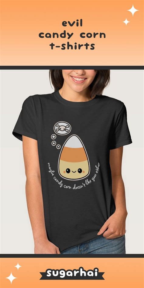 Cute Evil Candy Corn T Shirts For Women You Can Edit The Text To Say Anything You Want
