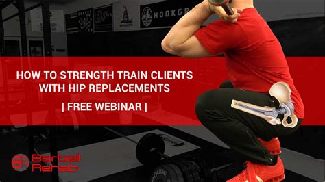 Free Webinar How To Strength Train Clients With Hip Replacements