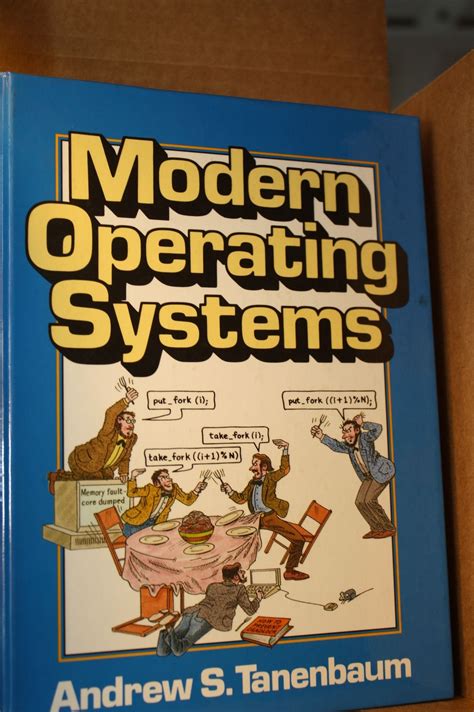 Modern Operating Systems by Andrew S Tanenbaum - First Edition; Fifth