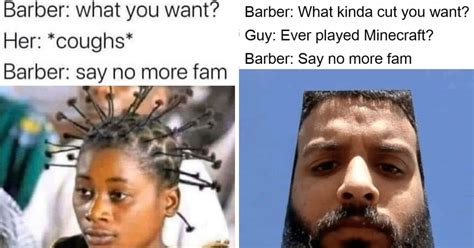 “say No More Fam”—40 Of The Funniest Barber Memes
