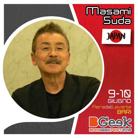 As always in these cases, before publicly declaring his passing, a few days pass. Masami Suda (Ken il Guerriero) ospite al B-Geek e Kazuko ...
