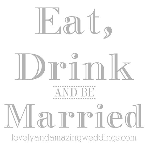Eat Drink And Be Married Lovely And Amazing Weddings