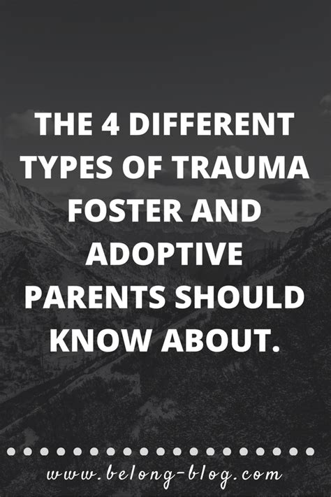 The 4 Different Types Of Trauma Foster And Adoptive Parents Should Know