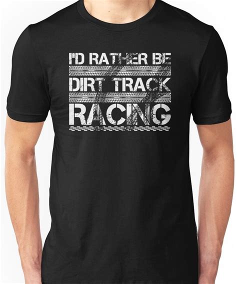 Sprint Carsrace Id Rather Be Dirt Track Racing T Shirt Essential T