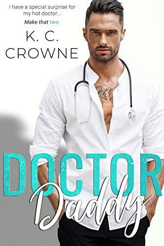 Doctor Daddy Kindle Edition By Kc Crowne Romance Kindle Ebooks