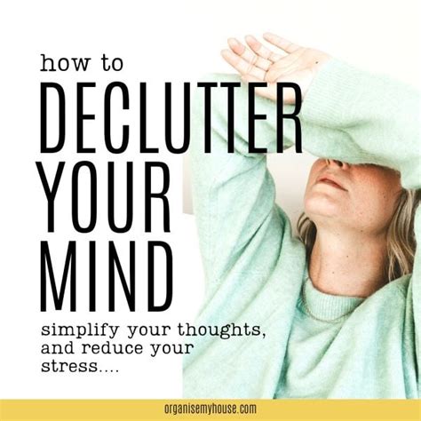 How To Declutter Your Mind Simplify Thoughts Reduce Stress