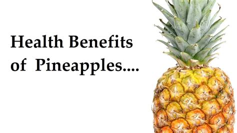 Health Benefits Of Pineapples Fruits Benefits Youtube