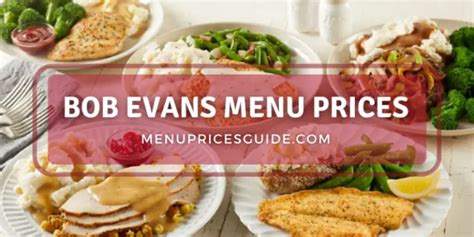 Bob Evans Menu Prices Updated 2024 Breakfast Lunch And Dinner