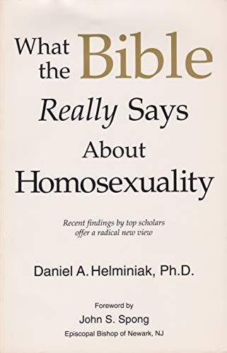 What The Bible Really Says About Homosexuality By Helminiak Daniel A Phd Very Good 1995