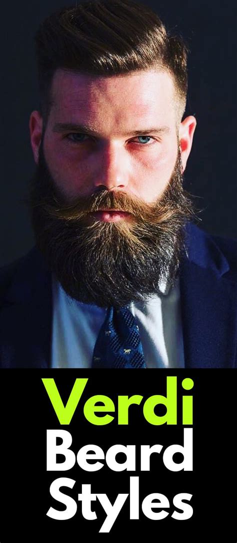 3 Step Maintenance Guide To Get The Perfect Verdi Beard Style