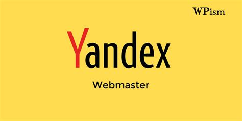 How To Add Your Website To Yandex Webmaster Tools Wpism