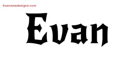 Gothic Name Tattoo Designs Evan Free Graphic Free Name Designs