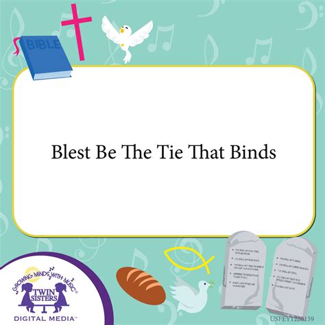 Blest Be The Tie That Binds Twin Sisters