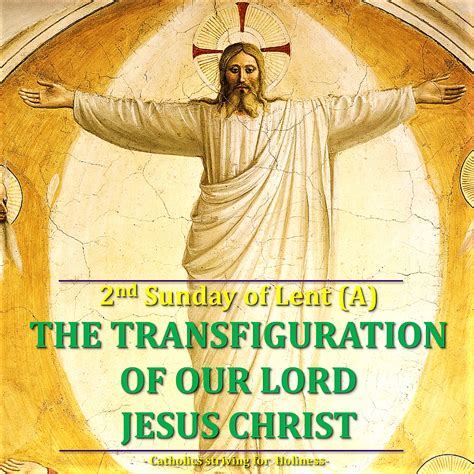 2nd Sunday Of Lent A Lessons From Our Lords Transfiguration