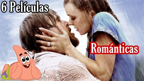 ¡top 6 Películas Románticas 😍 Youtube