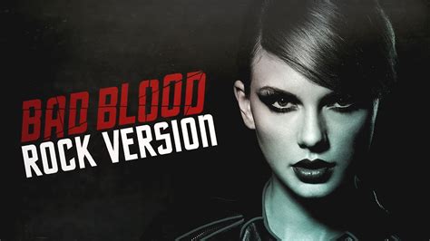Taylor Swift Bad Blood Rock Version Youtube Music