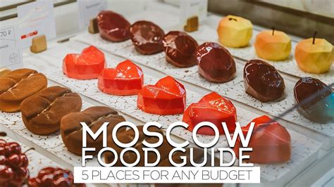 Where To Eat In Moscow Moscow Food Guide 2020 Youtube