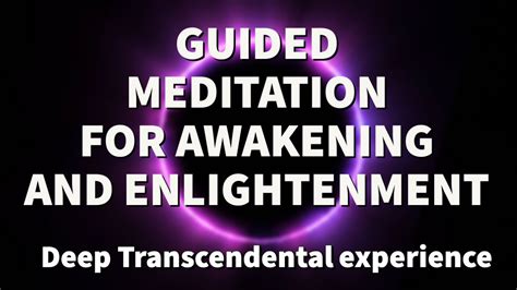 Guided Meditation For Awakening And Enlightenment Transcendental