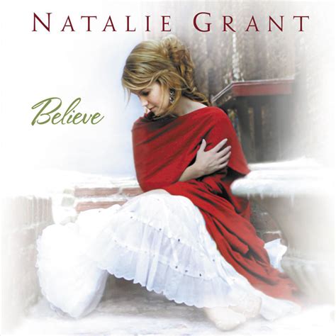 Natalie Grant Believe Lyrics And Tracklist Genius