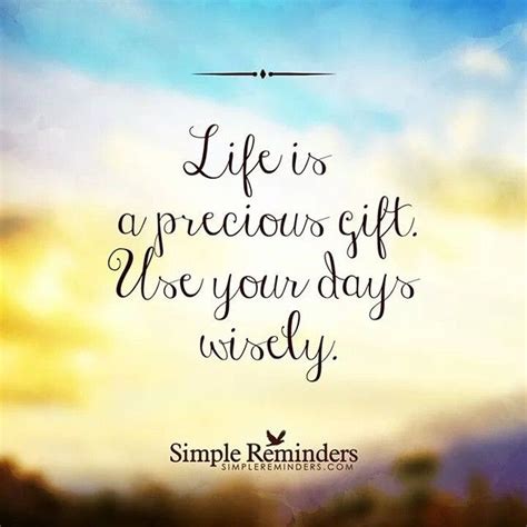 Browse +200.000 popular quotes by author, topic, profession. Life Is A Precious Gift Pictures, Photos, and Images for Facebook, Tumblr, Pinterest, and Twitter