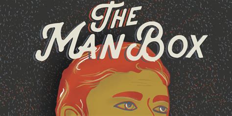 Feed my eyes, can you sew them shut? The Man Box: A Study on Being a Young Man in the US, UK ...