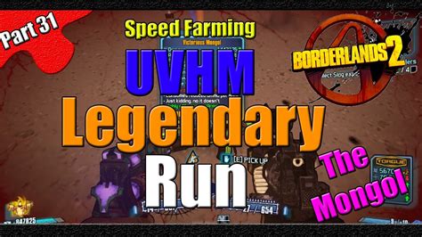 Borderlands The Legendary Run Uvhm Speed Farm The Mongol Youtube