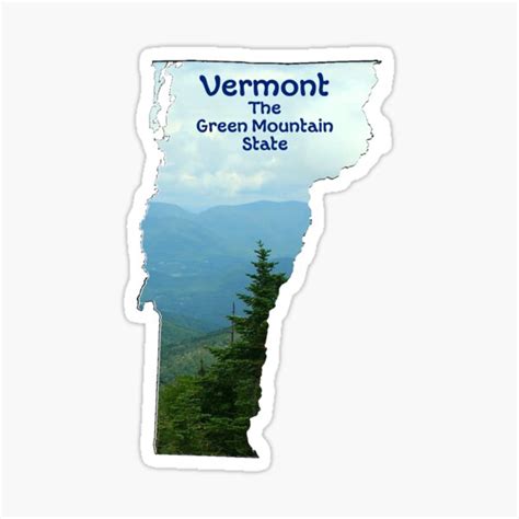 Vermont Map With State Nickname The Green Mountain State Sticker For