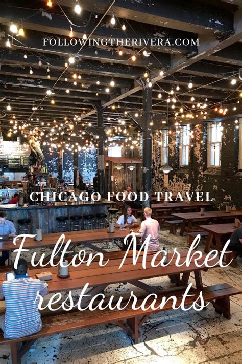 Chicago Fulton Market restaurants | 9 best places to eat | Fulton