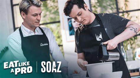Eat Like A Pro With Soaz Youtube