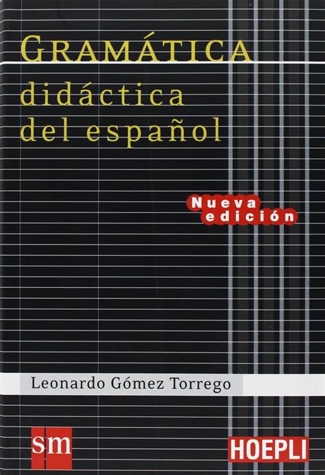 Gramatica Didactica Del Español Leonardo Gómez Torrego 9788820342586