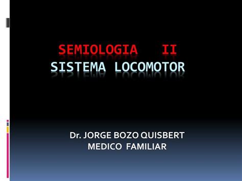 Semiolog A Ii Sistema Locomotor Jhery Alvarado Udocz