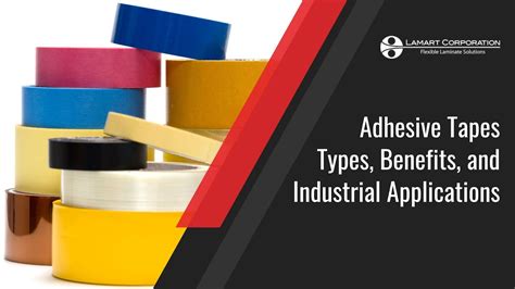 Adhesive Tapes Types Benefits And Industrial Applications