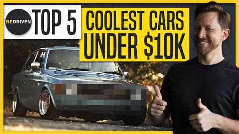 Top 5 Coolest Cars Under 10000 Redriven Youtube