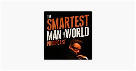 ‎the Smartest Man In The World On Apple Podcasts