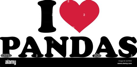 I Love Pandas Stock Vector Image And Art Alamy