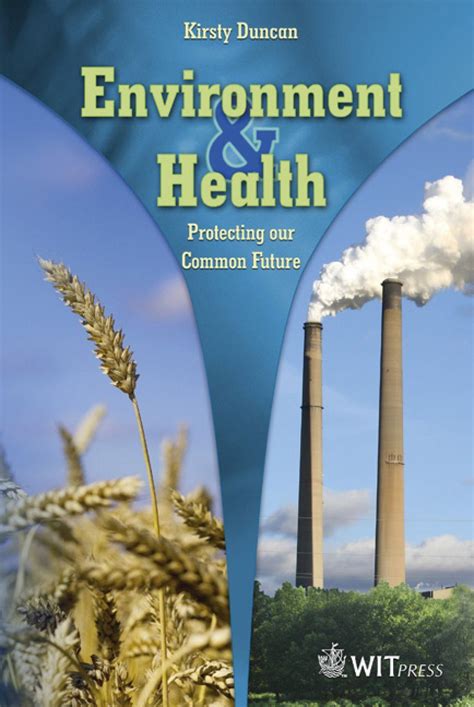 Environment And Health Protecting Our Common Future Nhbs Academic